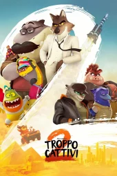 Troppo cattivi 2 (2025) Streaming