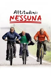 Attitudini: Nessuna (2025) Streaming